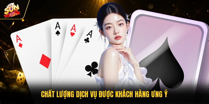 SUNWIN 24 Chất lượng dịch vụ được khách hàng ưng ý