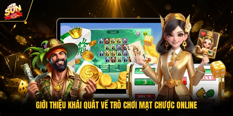Giới thiệu khái quát về trò chơi mạt chược online