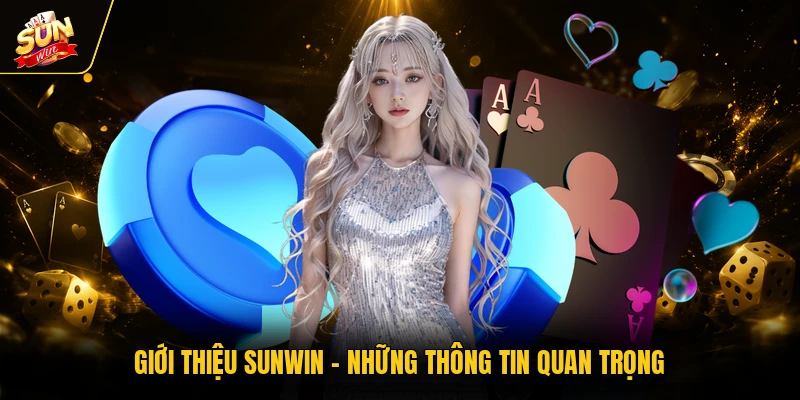 Giới thiệu SUNWIN - Những thông tin quan trọng