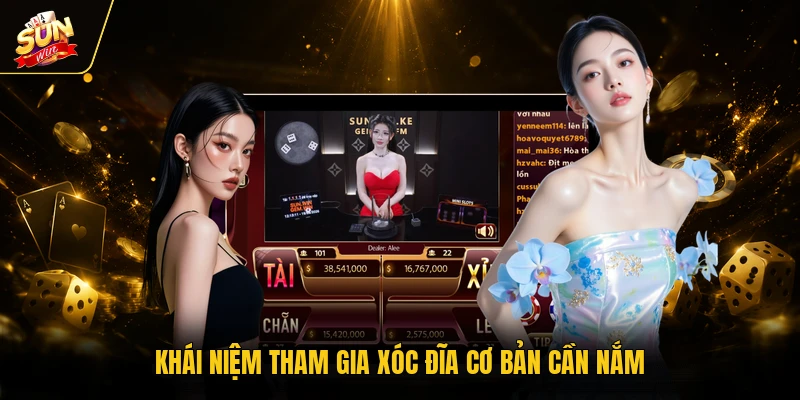 Xóc đĩa 1 Khái niệm tham gia xóc đĩa cơ bản cần nắm