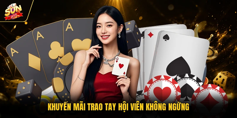 SUNWIN 23 Khuyến mãi trao tay hội viên không ngừng