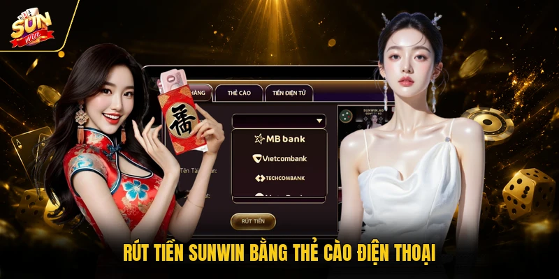 Rút Tiền SUNWIN - Hướng Dẫn Thực Hiện Nhanh Chóng, An Toàn 2 Rút tiền SUNWIN bằng thẻ cào điện thoại